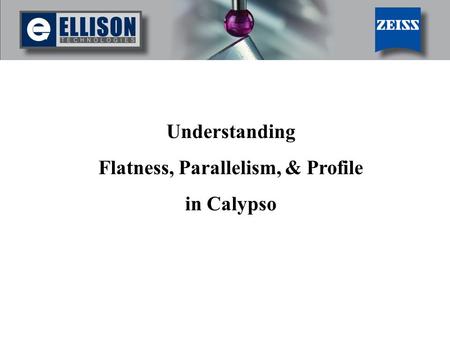 Flatness, Parallelism, & Profile