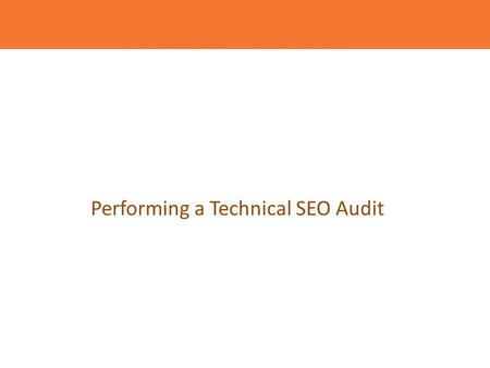 Performing a Technical SEO Audit. Audit SEO - plan de actiune Overview Gather Data Analyze Present Results.