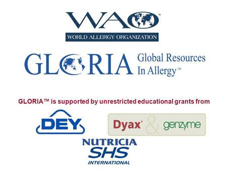 GLORIA™ is supported by unrestricted educational grants from.