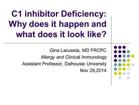 Gina Lacuesta, MD FRCPC Allergy and Clinical Immunology