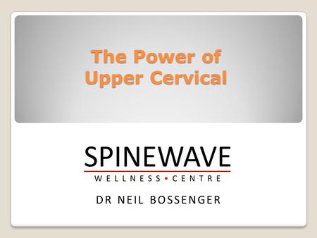 The Power of Upper Cervical