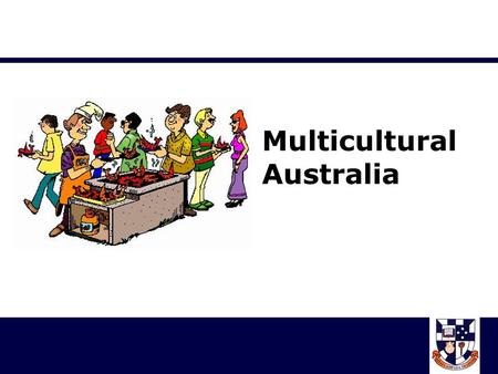 Multicultural Australia. You know those suburbs where… The shop signs are in another language? The people speak another language? The shops sell things.