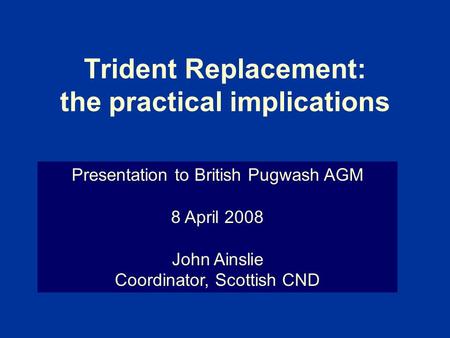 Trident Replacement: the practical implications
