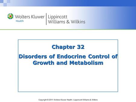 Chapter 32 Disorders of Endocrine Control of Growth and Metabolism