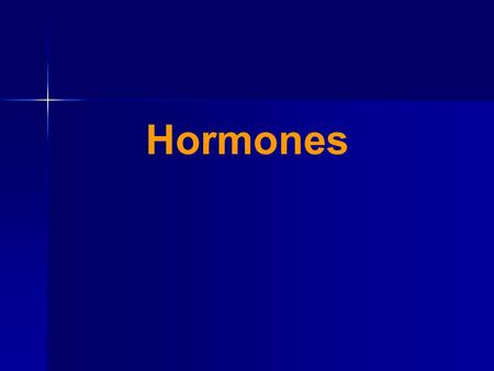 Hormones. Anterior Pituitary: Growth Hormone (GH) Stimulates increase in size and mitotic rate of body cells, increases fat utilization Stimulates increase.