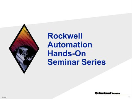 02/24/97 1 Rockwell Automation Hands-On Seminar Series.