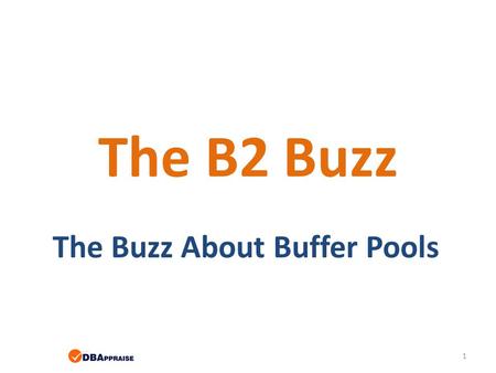 The Buzz About Buffer Pools