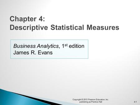 Chapter 4: Descriptive Statistical Measures