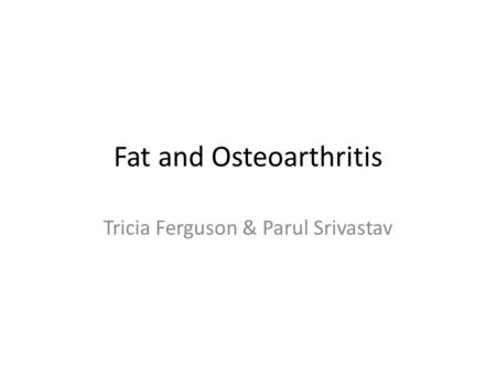 Fat and Osteoarthritis
