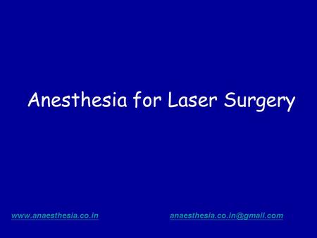 Anesthesia for Laser Surgery