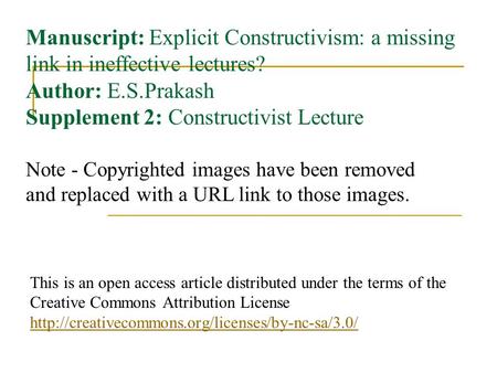 Manuscript: Explicit Constructivism: a missing link in ineffective lectures? Author: E.S.Prakash Supplement 2: Constructivist Lecture Note - Copyrighted.