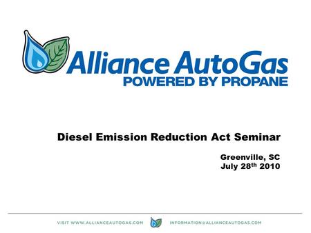 1 Diesel Emission Reduction Act Seminar Greenville, SC July 28 th 2010.