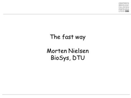 The fast way Morten Nielsen BioSys, DTU. The fast algorithm (O2) Database (m) Query (n) Open a gapExtending a gap P Q Affine gap penalties.