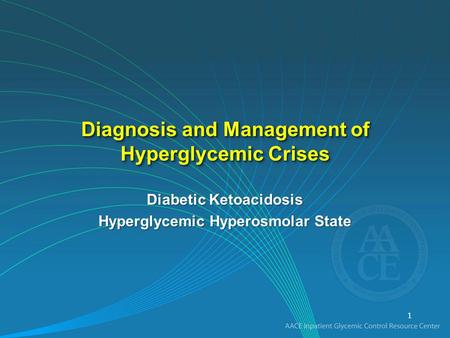Diagnosis and Management of Hyperglycemic Crises