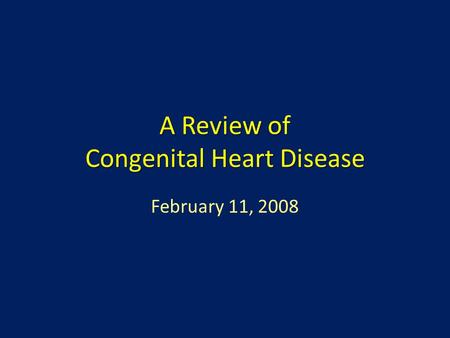 A Review of Congenital Heart Disease