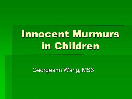 Innocent Murmurs in Children