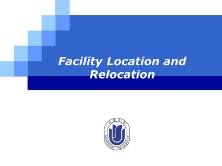 LOGO Facility Location and Relocation. Company name www.themegallery.com Contents  1. Introduction  2. Literature review  3. A decomposition approach.