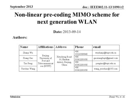 Doc.: IEEE802.11-13/1090/r2 Submission September 2013 Submission Zhanji Wu, et. Al. Non-linear pre-coding MIMO scheme for next generation WLAN Date: 2013-09-14.