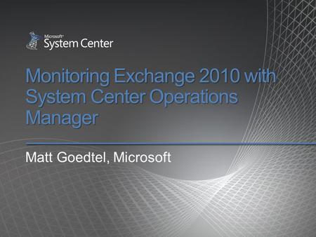 Monitoring Exchange 2010 with System Center Operations Manager
