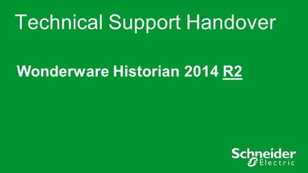 Technical Support Handover