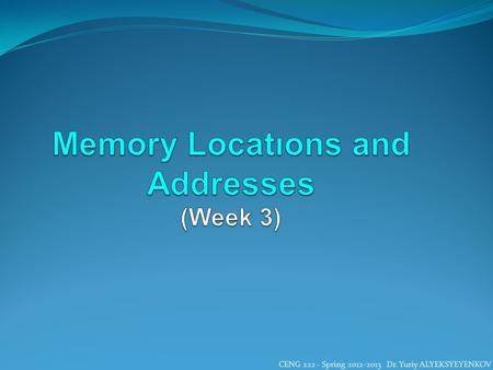 Memory Locatıons and Addresses (Week 3)
