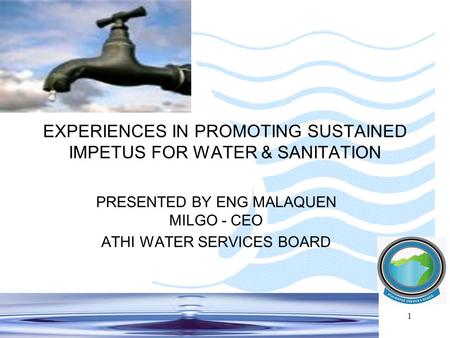 EXPERIENCES IN PROMOTING SUSTAINED IMPETUS FOR WATER & SANITATION