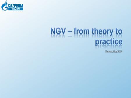 NGV – from theory to practice