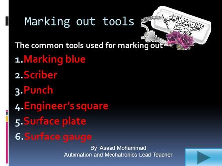 By Asaad Mohammad Automation and Mechatronics Lead Teacher