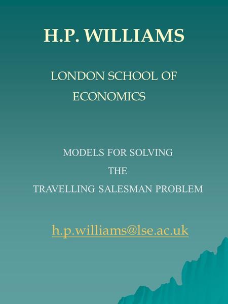 H.P. WILLIAMS LONDON SCHOOL OF ECONOMICS