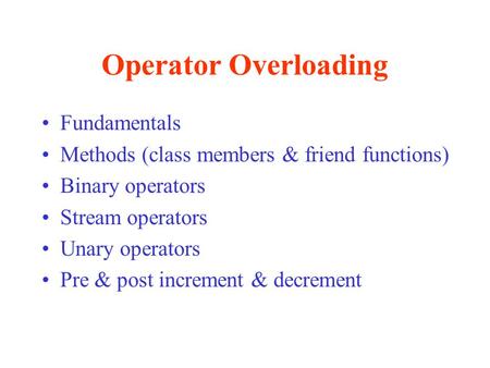 Operator Overloading Fundamentals