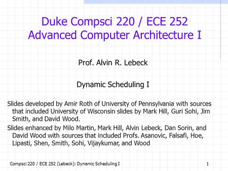 Duke Compsci 220 / ECE 252 Advanced Computer Architecture I