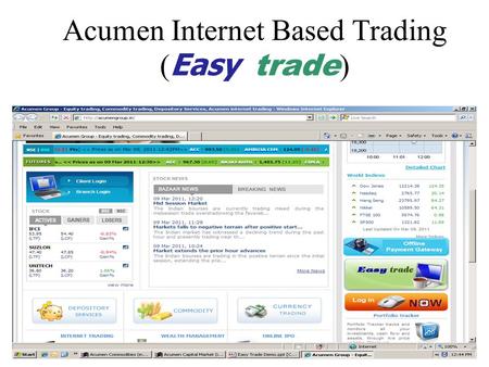 Acumen Internet Based Trading ( Easy trade ). Easy trade Login.