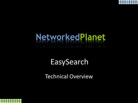 EasySearch Technical Overview. Ever seen a website without a full text search? BUT – Search is expensive Financially Computationally – Search is complicated.