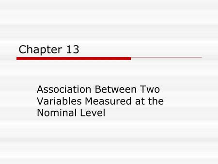 Association Between Two Variables Measured at the Nominal Level