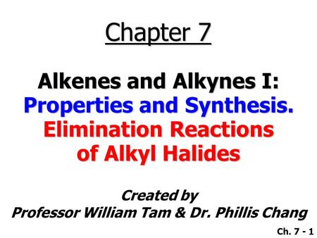 Properties and Synthesis. Elimination Reactions