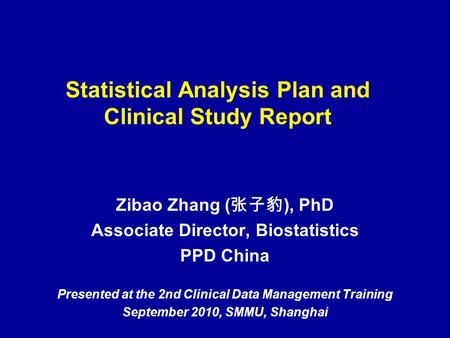 Statistical Analysis Plan and Clinical Study Report