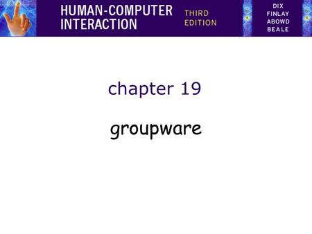 Chapter 19 groupware.