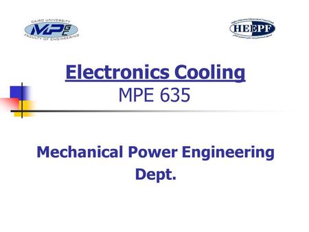 Electronics Cooling MPE 635