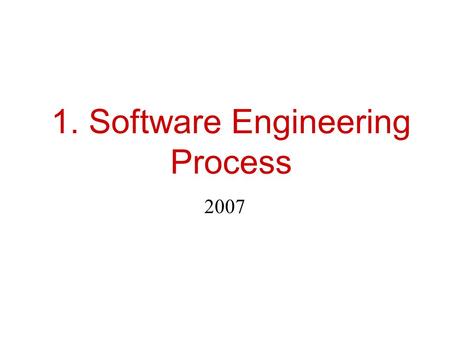 1. Software Engineering Process