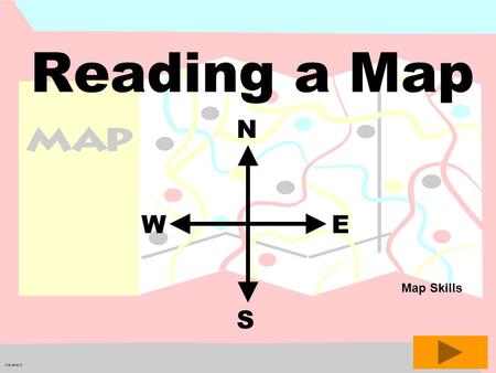 Reading a Map W E S N Map Skills klevans13.