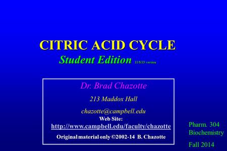 CITRIC ACID CYCLE Student Edition 11/8/13 version
