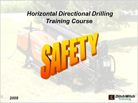 Horizontal Directional Drilling Training Course 2009.