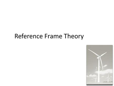 Reference Frame Theory. Background: Linear Transformation We have seen that transformation can simplify the problem in power system. Choosing appropriate.