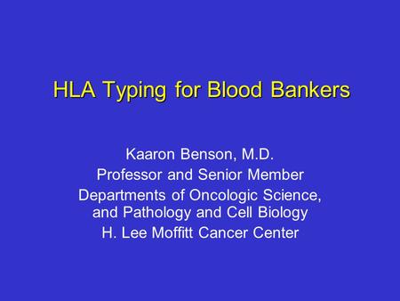 HLA Typing for Blood Bankers