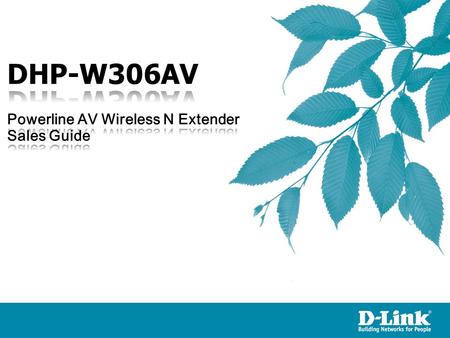 DHP-W306AV is a new D-Link Powerline solution features 802.11n wireless speeds of up to 300 megabits per second and HomePlug AV data transmission speeds.