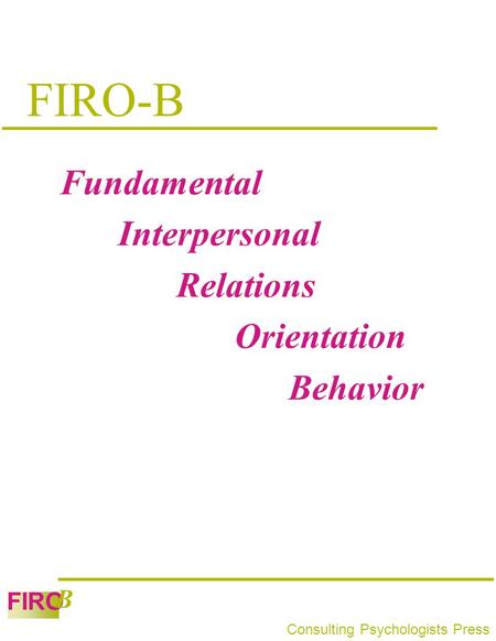 FIRO-B Fundamental Interpersonal Relations Orientation Behavior