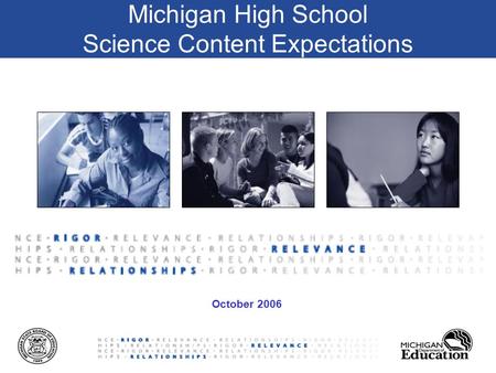 Michigan High School Science Content Expectations October 2006.