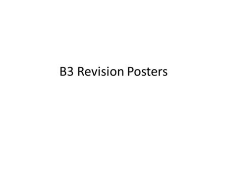 B3 Revision Posters.