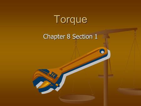 Torque Chapter 8 Section 1.