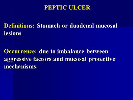 Definitions: Stomach or duodenal mucosal lesions